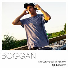 Boggan - Exclusive guest mix for DP-6 Records