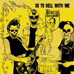 Go to Hell with Me (feat. Fritz Brandt & Thorsten Hunnaeus)