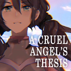 Cruel Angel's Thesis