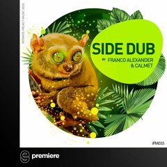 Premiere: Franco Alexander & Calmet - Side Dub - Intimate Project Music