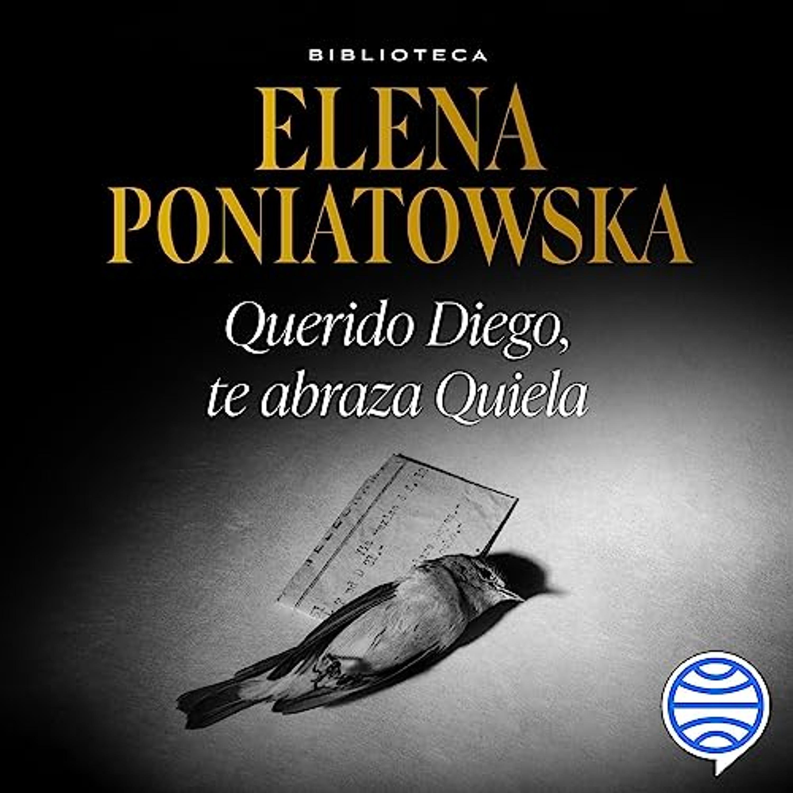 Querido Diego, te abraza Quiela (Audiolibro) | Prueba Gratis
