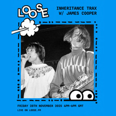 Inheritance Trax w/ James Cooper - 28 Nov 25