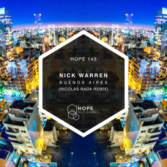 Premiere: Nick Warren - Buenos Aires (Nicolas Rada Remix) [Hope Recordings]