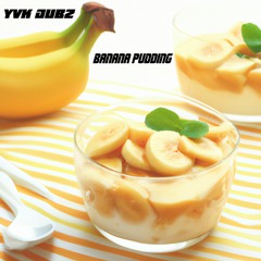 Banana Pudding(FREE DL)(REMIX COMPETITION STEMS IN DESCRIPTION)