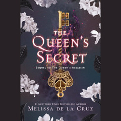 The Queen's Secret by Melissa de la Cruz, read by Sarah Mollo-Christensen, Will Damron, Hillary Huber, Marc Thompson