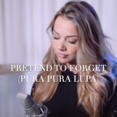 Emma Heesters - Pretend To Forget (Pura Pura Lupa English Version) (Mahen Cover)