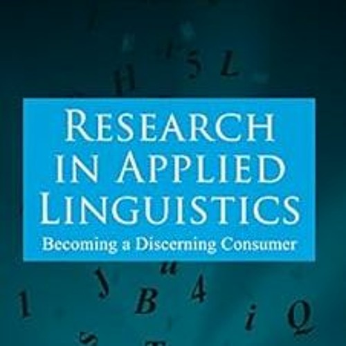 [$ Research in Applied Linguistics: Becoming a Discerning Consumer BY: Fred L. Perry Jr. (Autho