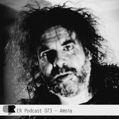 ER Podcast 073 - Amsia