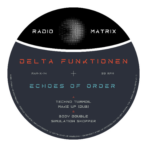 RAM-X-14 - Delta Funktionen - Echoes Of Order - Preview