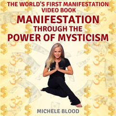 The World's First Manifestation Video Book "Manifestation Through The Power Of Mysticism" Trailer