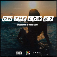 On The Low #2