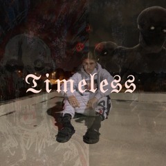 Timeless Part I (prod. Santana x Willix)