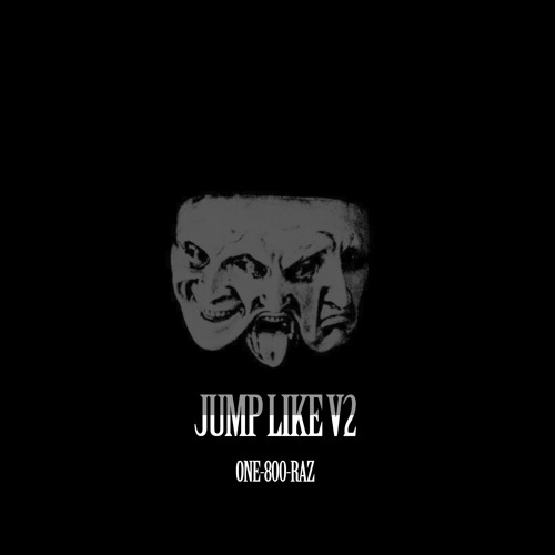 JUMP LIKE V2 x ONE-800-RAZ