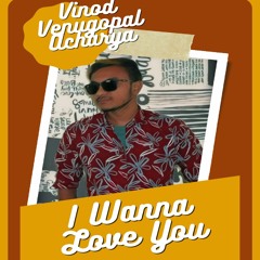 I Wanna Love You