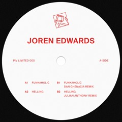 [PIVLIM005] Joren Edwards (incl. Dan Ghenacia & Julian Anthony Remixes)