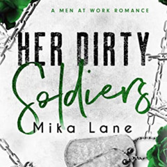 Get EBOOK 📋 Her Dirty Soldiers: A Standalone Military Romance (A Why Choose Romance