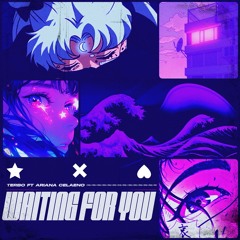 Waiting For You ft Ariana Celaeno [prod. RVNTI] (sped up)