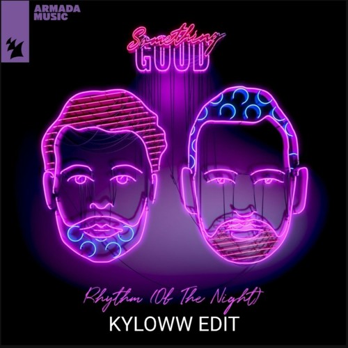 Corona Vs Something Good & Yotto Vs MAKJ - Rhythm Of The Night (KYLOWW EDIT)