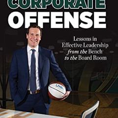 View EPUB 💌 Running the Corporate Offense: Lessons in Effective Leadership from the