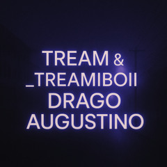Tream & _treamiboii - DRAGO AUGUSTINO - Slowed & Reverb