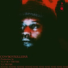 COWBOYKILLERR - MANIC MENACE MASHUP PT.2 PRODUCED BY F 16 + TRVSH