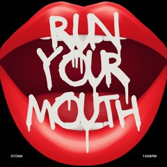 STONK - Run Your Mouth