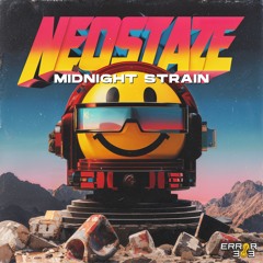 NEOSTAZE - MIDNIGHT STRAIN [ERROR 303]