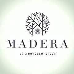 Madera @ Treehouse London '20