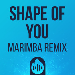 Shape Of You (Marimba Remix) Ringtone *FREE DOWNLOAD*