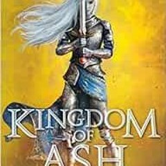 View EBOOK EPUB KINDLE PDF Kingdom of Ash (Throne of Glass, 7) by Sarah J. Maas 📥
