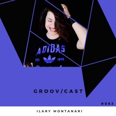 Ilary Montanari - GROOV/CAST #063