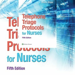 KINDLE (ONLINE PDF) Telephone Triage Protocols for Nurses (Briggs, Telephone Triage Protocols for Nu