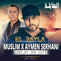 Stream [ 95Bpm ]MUSLIM X AYMEN SERHANI - EL AAILA أيمن سرحاني X مسلم by  DEEJAY ZAK | Listen online for free on SoundCloud