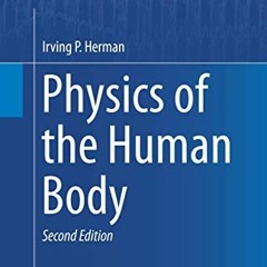 GET PDF ✏️ Physics of the Human Body (Biological and Medical Physics, Biomedical Engi