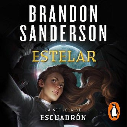 Ebook PDF  📖 Estelar [Starsight (Skyward, Book 2)]: La secuela de Escuadrón [The Sequel to Skyward