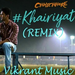 Khairiyat(Remix) Tribute to Sushant singh Rajput  | Vikrant Raikwar