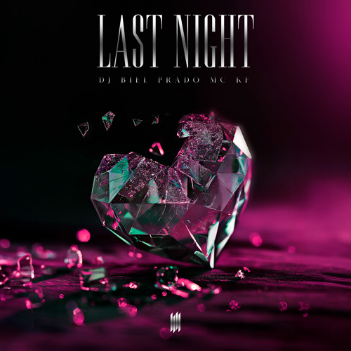 LAST NIGHT VERSÃO BH (feat. VYRUS)