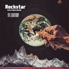 ROCKSTAR - ATL CHUT BOY PROD NOCAP RECORDS