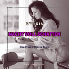 SOTIRIA - Nacht Voll Schatten (Cloud Seven's Novus Remix) [FREE DOWNLOAD]