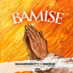 Bamise (feat. Esdice)