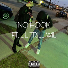 No Hook Ft. LilTrillWil