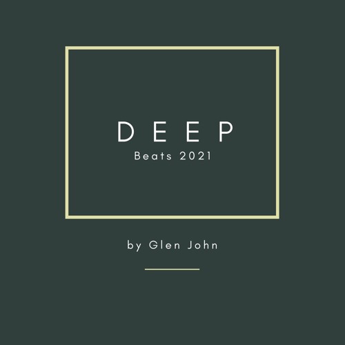 DEEP x Beats 2021 by Glen John