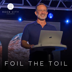08-17-25 | Foil the Toil | David Bendett