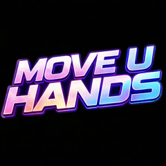 Move U Hands-DJ Momo