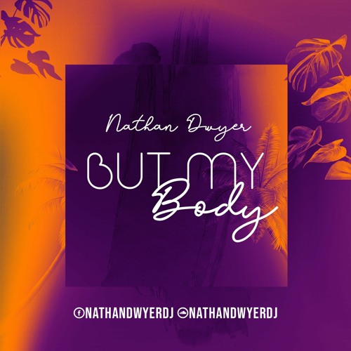 But My Body (Original Mix)