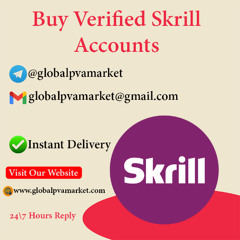 17 Trusted Sources to Buy Verified Skrill Accounts This Year
