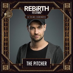 The Pitcher | REBiRTH Festival 2018 (REACTiVATE)