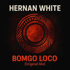 Hernan White - Bongo loco (original mix)