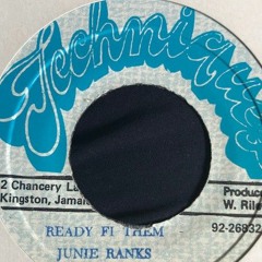 Junie Ranks  - Ready Fi Them
