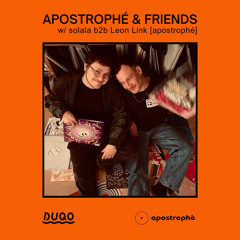 solala b2b Leon Link - apostrophé & friends Vol. 2 @DUQO
